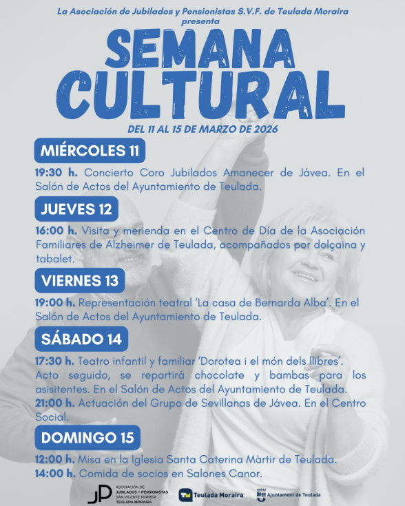 La Asociación de Jubilados y Pensionistas de Teulada Moraira celebra su Semana Cultural 2026 del 11 al 15 de marzo